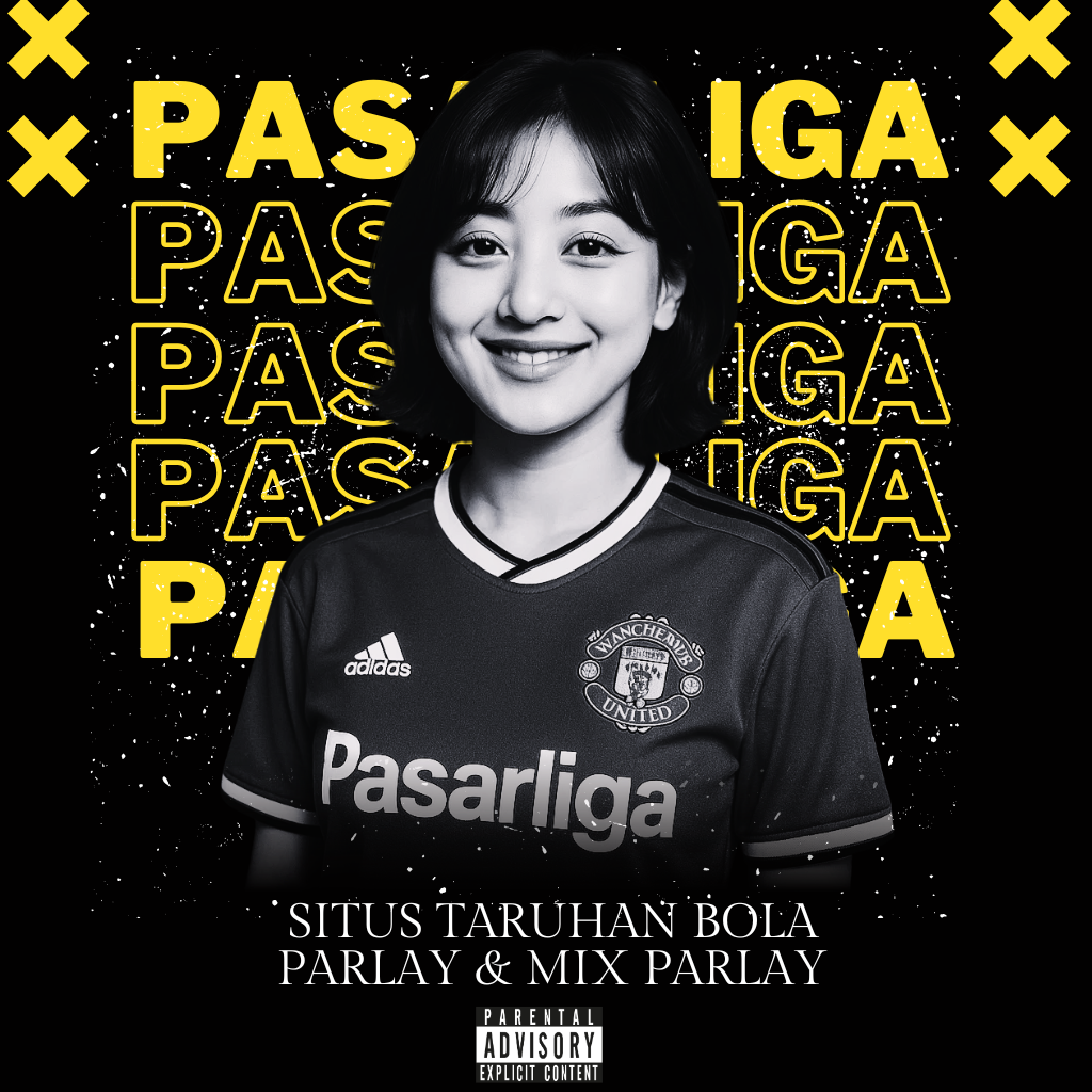PASARLIGA: Situs Taruhan Bola Parlay & Mix Parlay